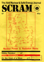 Nr 57, Jan/Febr. 1987; safety shortcomings, Hinkley Revisited, Food irridiation risks, leukemia clusters, recycling scrap metal from decommissioning