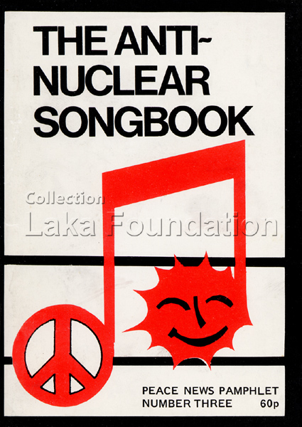 The Anti-Nuclear Songbook, Peace News Pamphlet, 1983