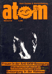 Atom Nr. 4, Mai/Juni 1985; Frauen in der Anti-AKW-Bewegung, Weltwirtschaftsgipfel, Entsorgung