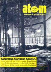 Atom Nr 18 & 19, Januar 1988; Sonderausgabe: Die Starbahn-schuesse. Wackersdorf-Herbstaktionen; Atommuelltransporte; MOX-Transporte; Castor