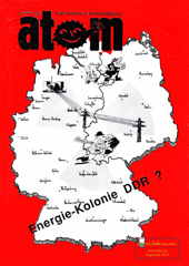 Atom Nr. 29, Februar 1990; Schwerpunkt: Wendland; Schwer[unkt: Energiekolonie DDR?; Die Bewegung in der UdSSR; BRD und der weltweite Uranabbau