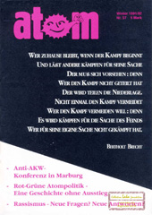 Atom Nr. 37, Winter 1991; Rot-Gruene Atompolitiek; Atomtrabnsporte; Mox-Legende; Rassismus -Neue Fragen? Neue Antworten?