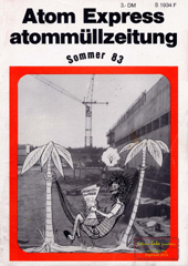 Atom Express 35, Sommer 1983. Erste nummer zusammen mit Atommüllzeitung
