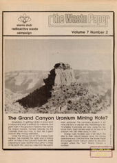 Vol.7, Nr.2- Fall 1985: Uranium mining in Grand Canyon?; Tenneseans Organize Against HL Waste Storage; Exciting Developmenst in Federal LLRW Legislation