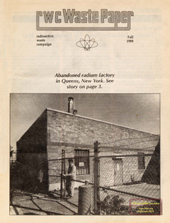 Vol.10, Nr.3- Fall 1988: Major Radium Dump Found in New York City; Nuclear Waste Used as Fertilizer in Oklahoma; WIPP Site Delayed; Whatever Happened To Three Miles Island