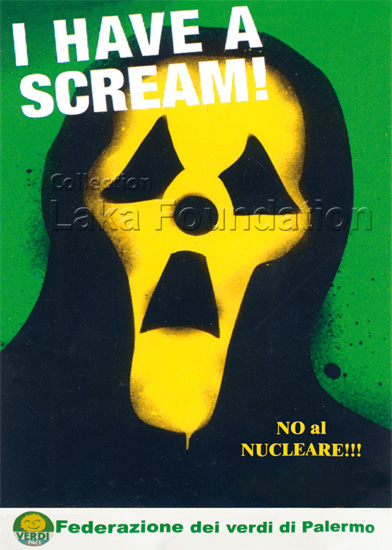 I have a scream. No al nucleare!!!; 2009; Verdi di Palermo